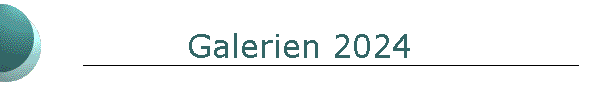 Galerien 2024